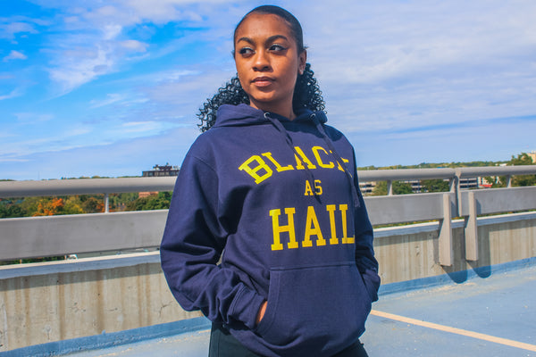 Black As Hail Hoodie