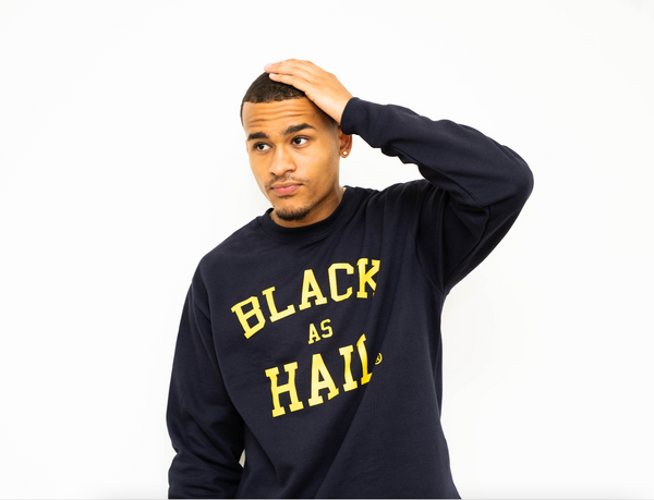 Black As Hail Crewneck