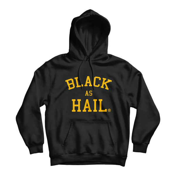 Black As Hail Hoodie
